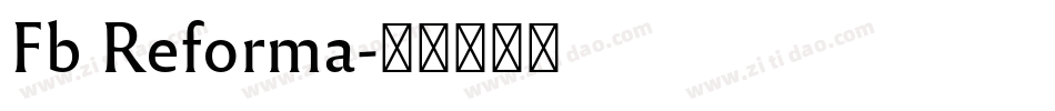 Fb Reforma字体转换
